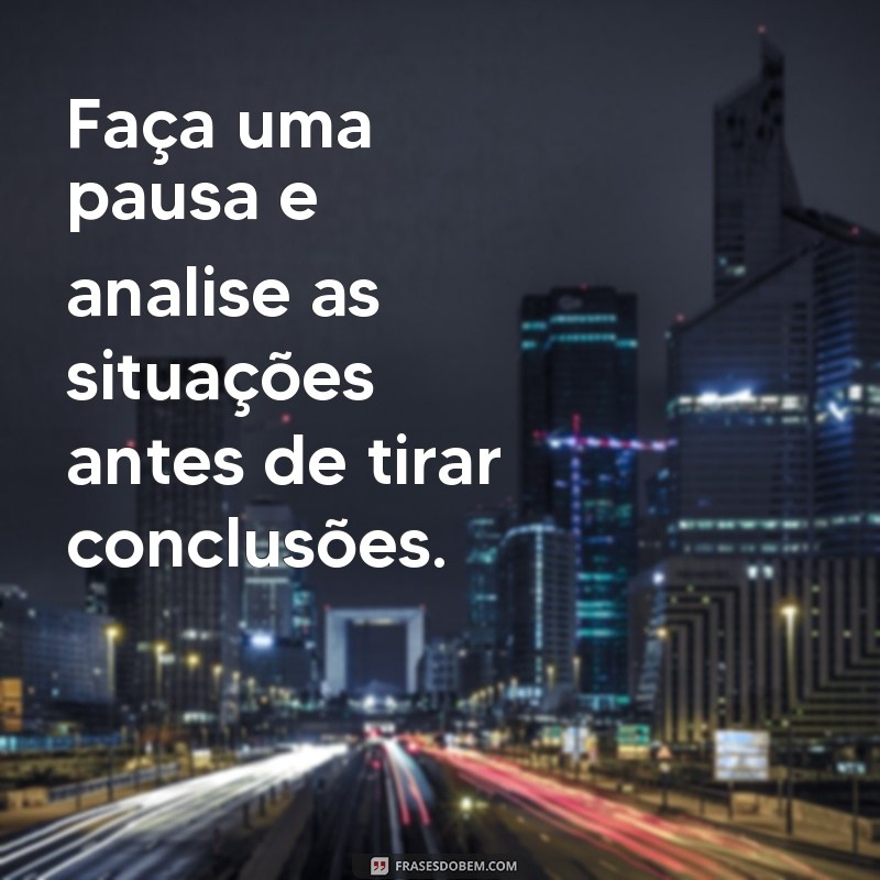 Descubra as melhores frases de perspectiva para mudar sua visão de mundo 