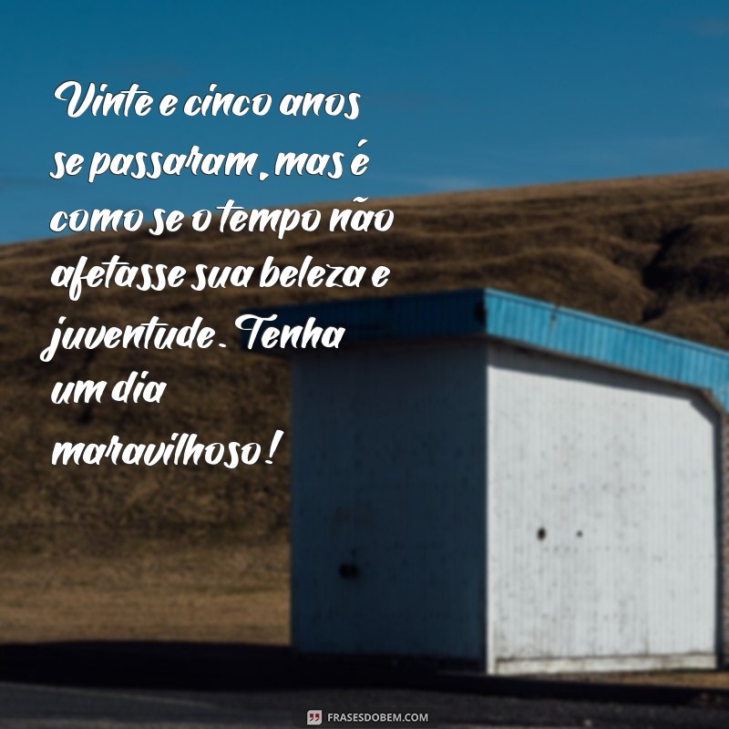 Descubra as melhores frases de aniversário de 25 anos para compartilhar no Tumblr 