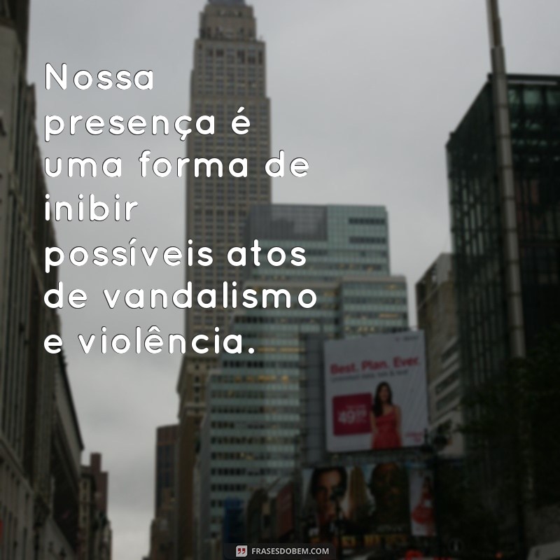 Conheça as melhores frases de inspiração para vigilantes patrimoniais 