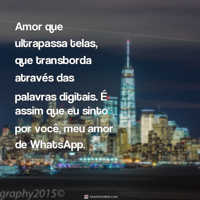 Descubra as melhores frases de amor para usar no WhatsApp 