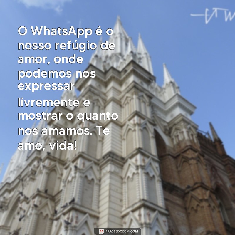 Descubra as melhores frases de amor para usar no WhatsApp 