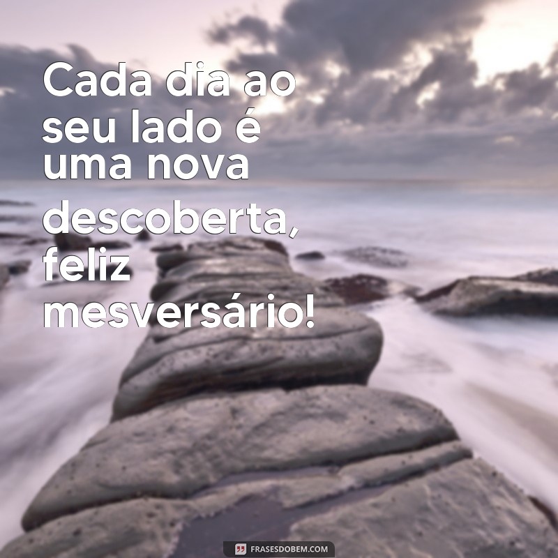 Descubra as melhores frases para comemorar o mêsversário com muita felicidade! 