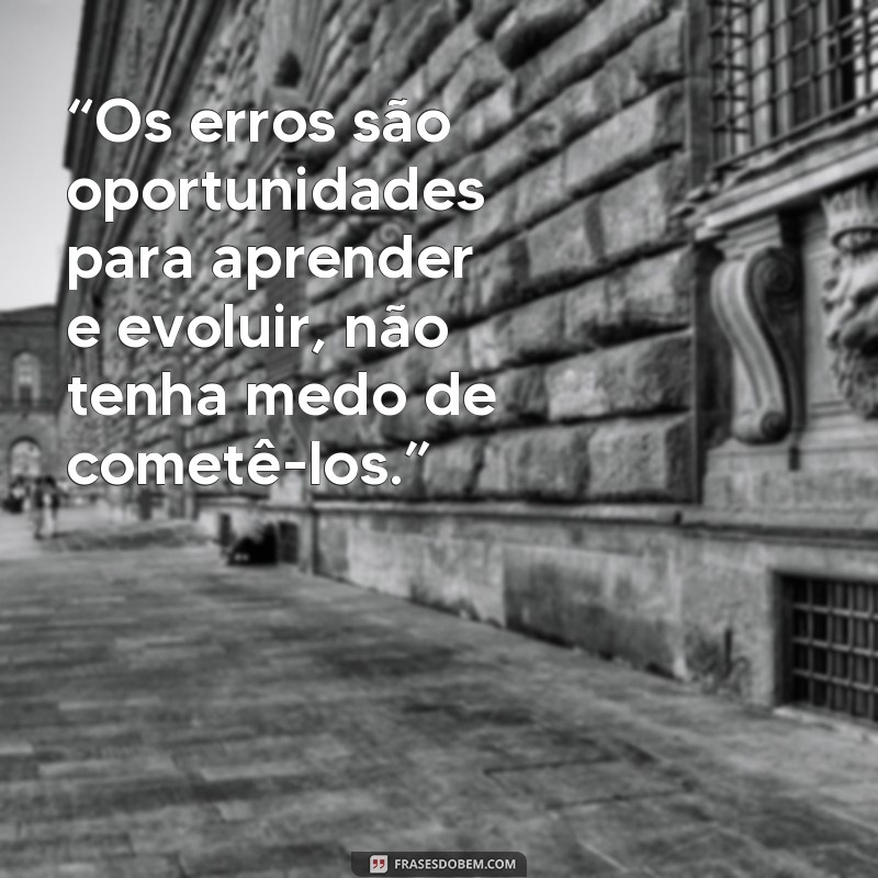 Descubra as melhores frases de motivação de Cortella para inspirar sua vida 