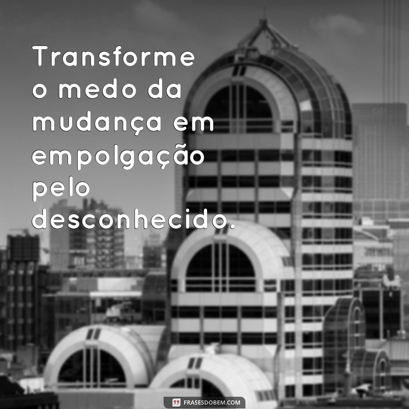 Transforme sua vida com essas inspiradoras frases de mudança do Tumblr 