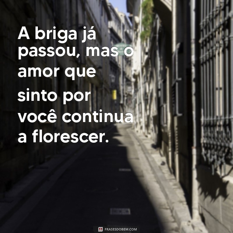 Reconquiste o Coração: Frases de Amor para Superar Pequenas Discussões 