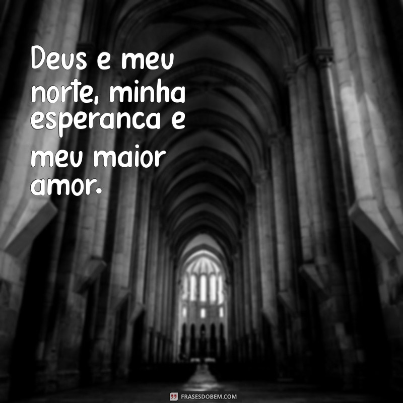 Frases Inspiradoras de Adoração a Deus para Usar no Seu Status 