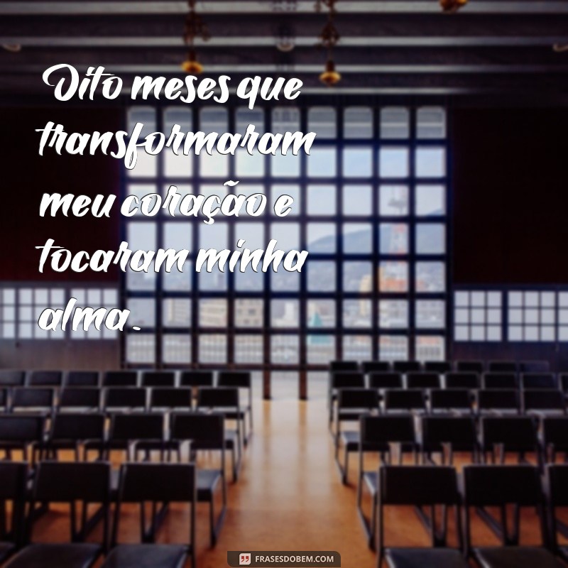 Frases Românticas para Comemorar 8 Meses de Namoro 