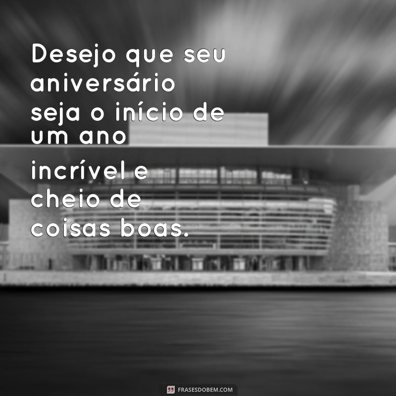 Descubra as melhores frases de aniversário simples para surpreender quem você ama! 