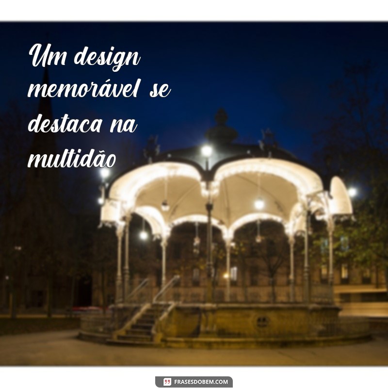 Frases Inspiradoras sobre Design: Estímulos Criativos para Profissionais e Amantes da Arte 