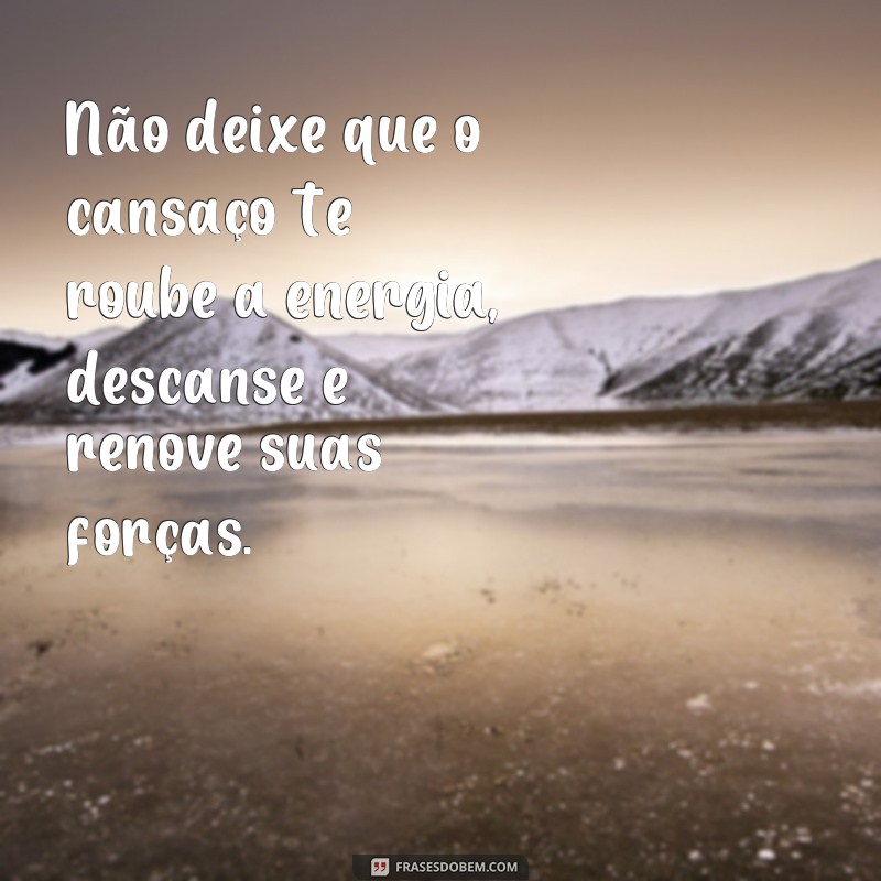 Descubra as melhores frases sobre energia para inspirar sua vida 