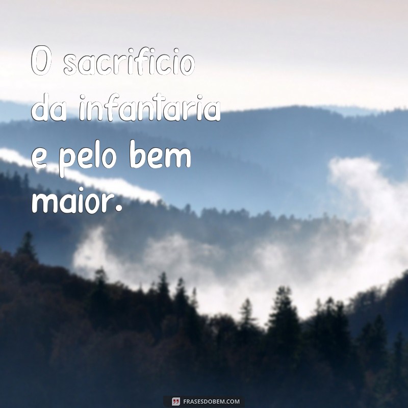 Conheça as melhores frases de infantaria para se inspirar e motivar! 