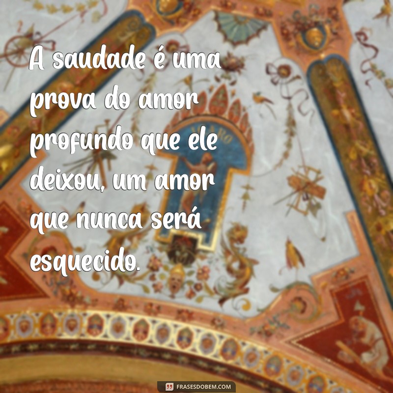 Frases Emocionantes para Lembrar e Homenagear o Pai que Partiu 