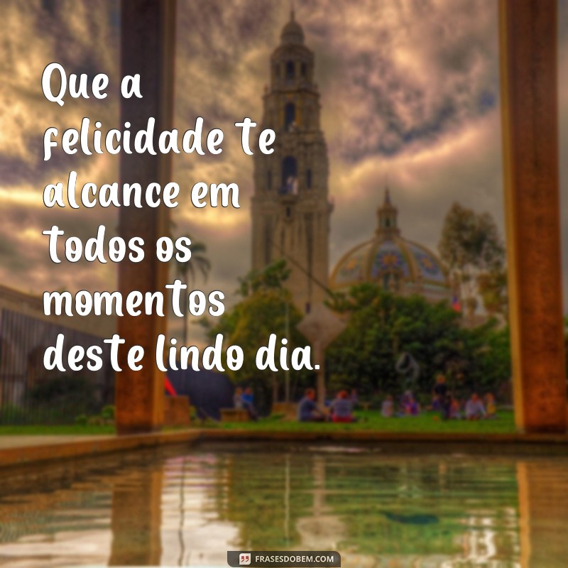 Descubra as melhores frases para enviar uma mensagem de bom dia e alegrar o dia de alguém! 