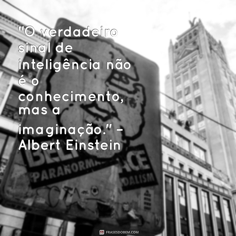 frases de pessoas inteligentes 