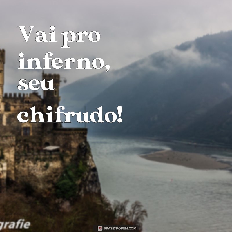 Descubra as melhores frases de xingamento pesado para usar na hora certa! 