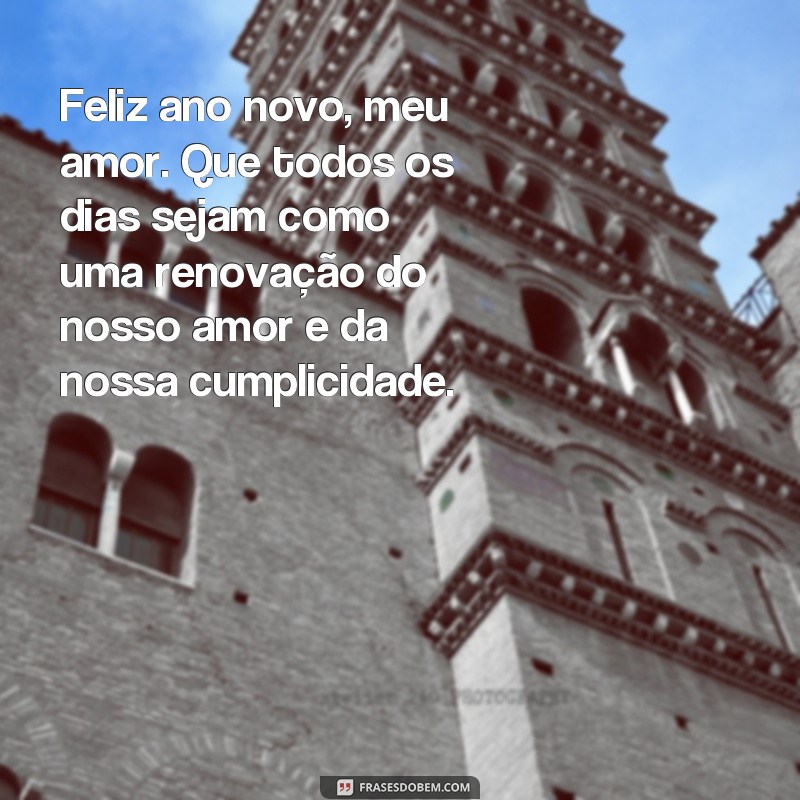 Descubra as mais belas frases de amor para desejar um feliz ano novo 