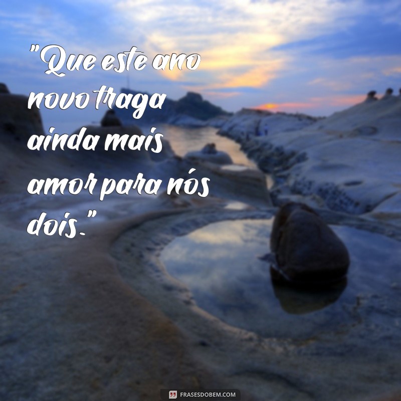 frases feliz ano novo amor 