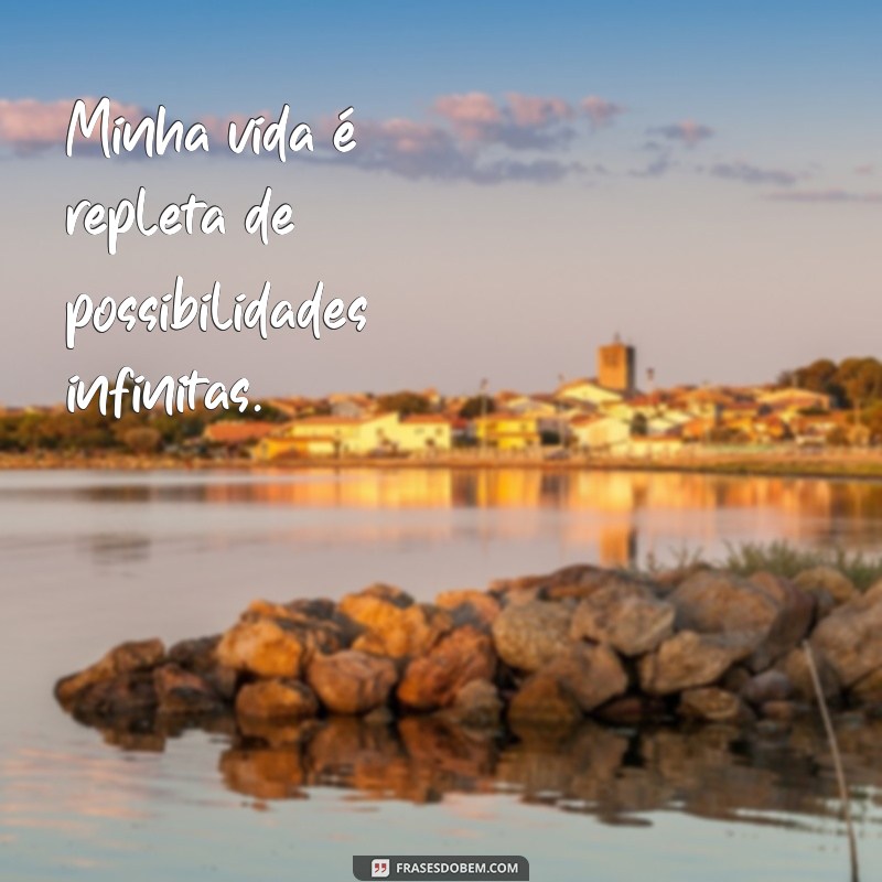 Transforme sua Vida com Frases de Afirmação Positiva: Inspire-se e Acredite em Você 