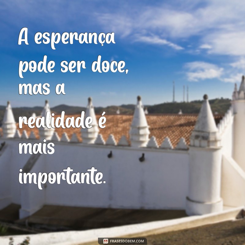 Frases Impactantes para Superar a Desistência de Alguém Especial 