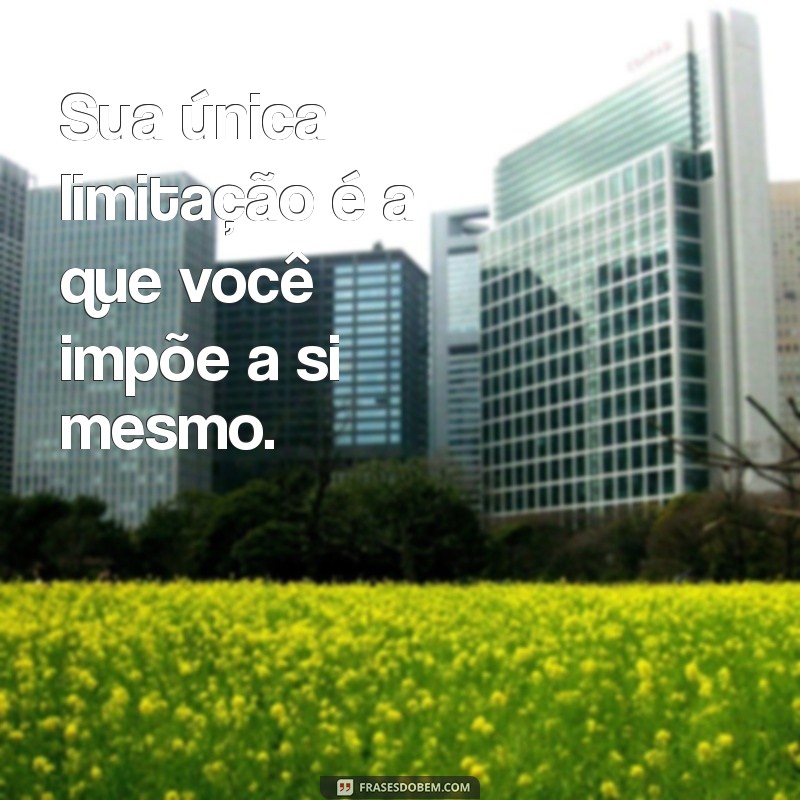 30 Frases Motivacionais para Impulsionar sua Produtividade no Trabalho 