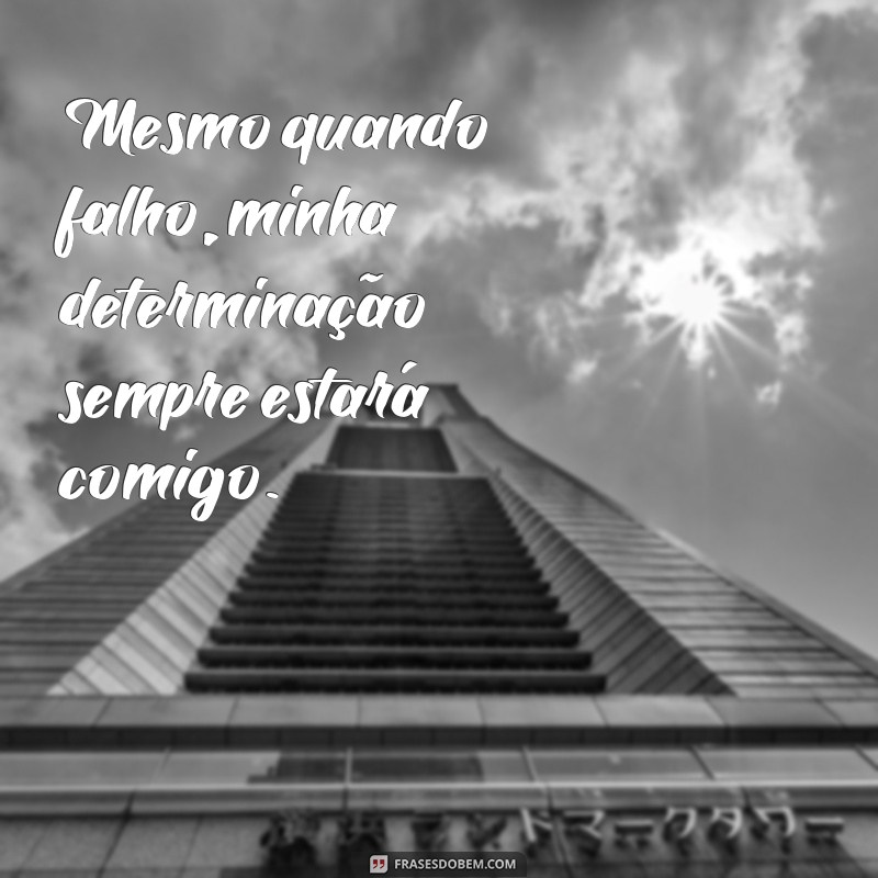 Descubra as melhores frases que sempre estarão com você 