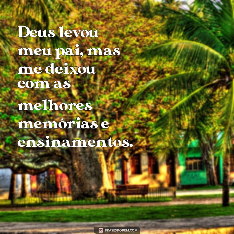 Em Memória: 20 Frases de Pai Que Partiu e Continuam Inspirando 