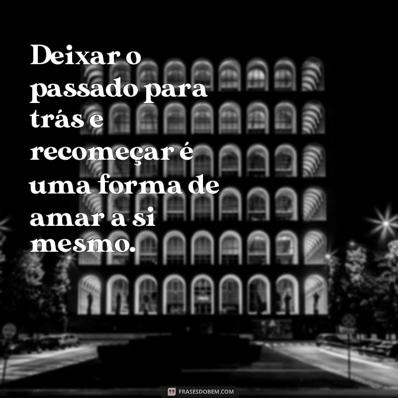 30 frases inspiradoras de recomeço de vida para usar como status 