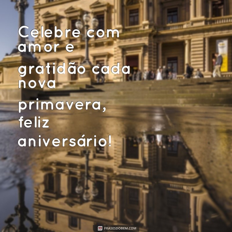 Encante com frases elegantes para desejar feliz aniversário 