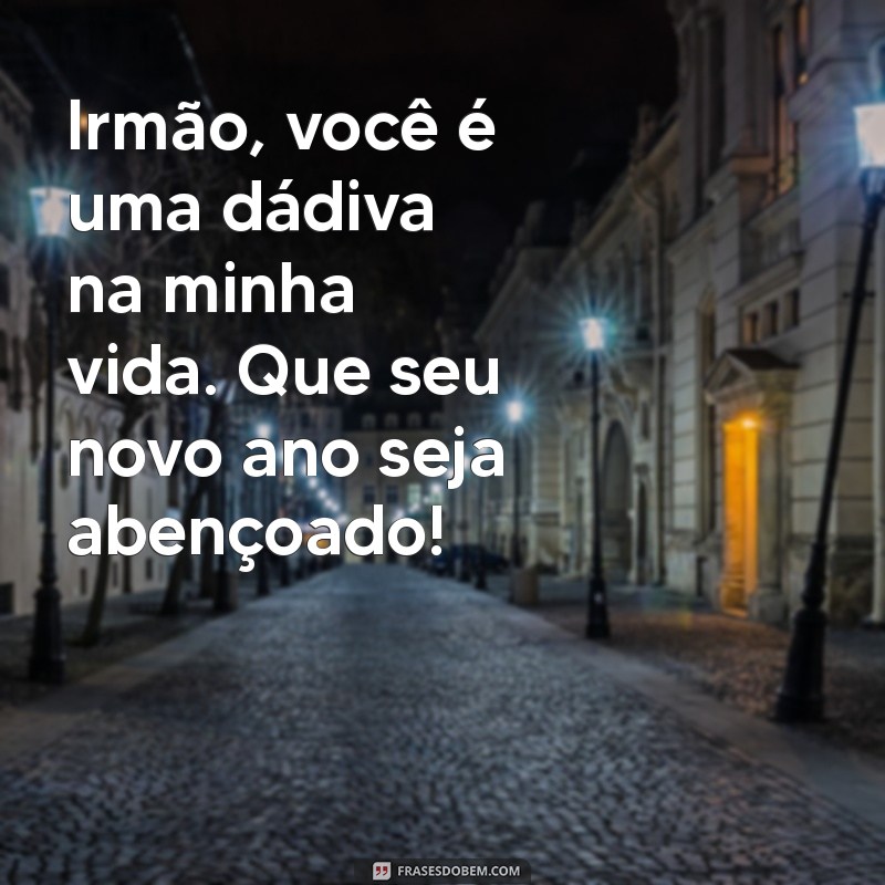 Melhores Frases de Aniversário para Celebrar Seu Irmão 