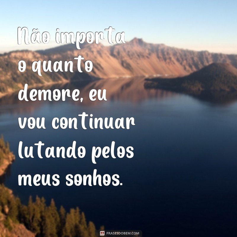 Descubra as melhores frases de determinação e motivação para alcançar seus objetivos 