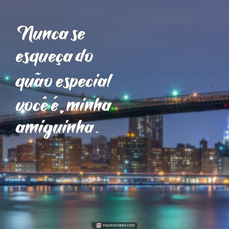 Descubra as melhores frases para fortalecer a amizade: Frases Amiguinhas 