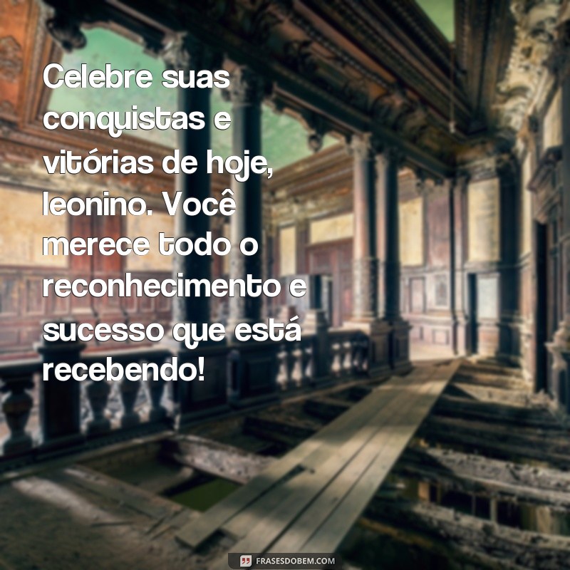 Descubra as melhores frases do signo de Leão para inspirar seu dia! 