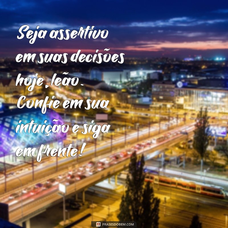 Descubra as melhores frases do signo de Leão para inspirar seu dia! 