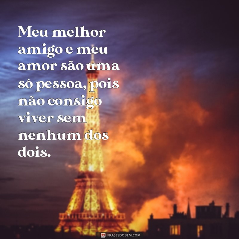 Descubra as melhores frases para expressar o amor pelo seu melhor amigo 