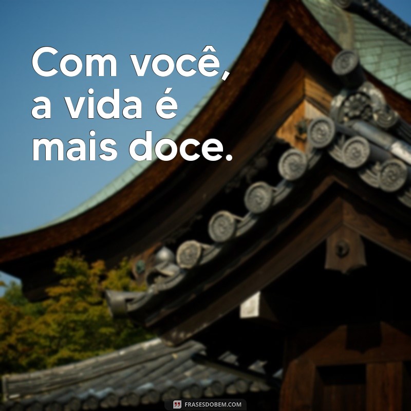 Frases Curtas de Amor para Encantar sua Namorada 