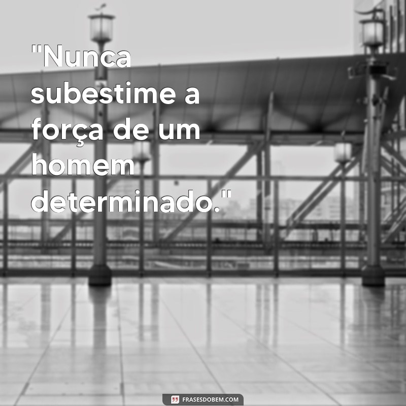 frases de homens para fotos 