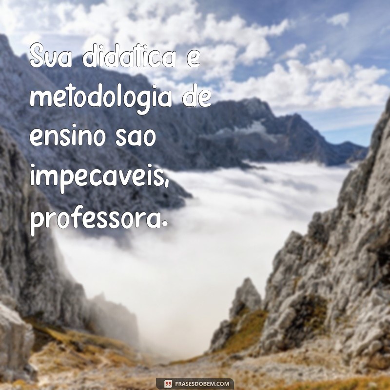 Encante sua professora com essas frases inspiradoras para texto 