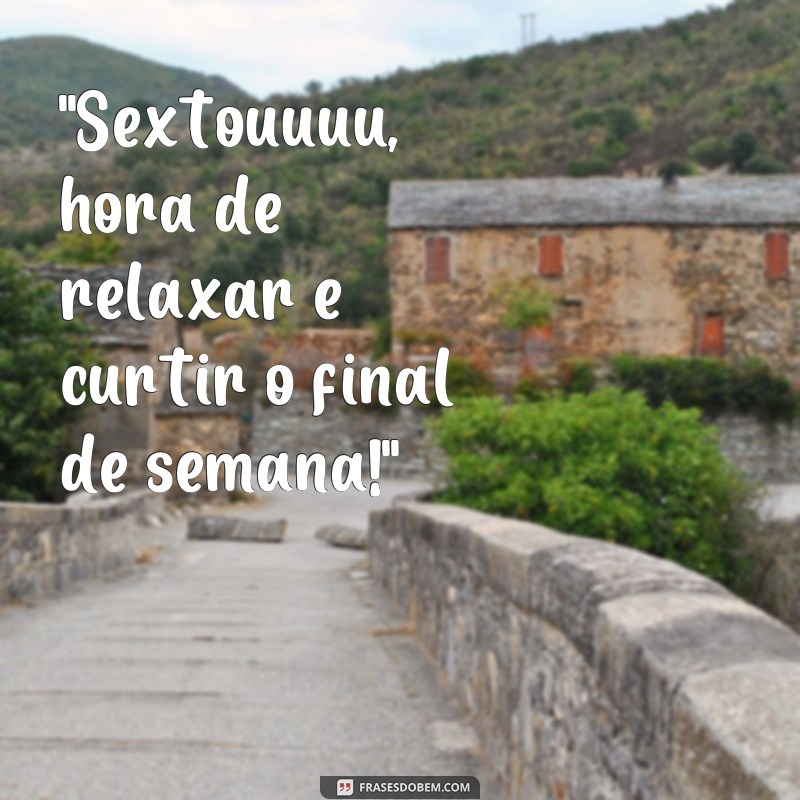 frases de sextouuuu 