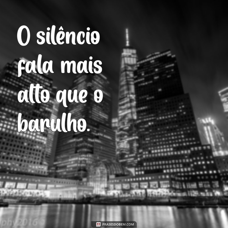 Frases de Silêncio: Reflexões Profundas para Momentos de Quietude 