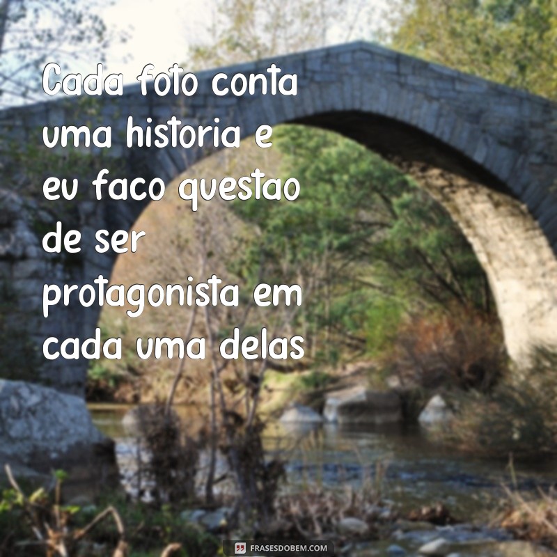 Descubra as Melhores Frases de Mulher para Arrasar nas Suas Fotos 