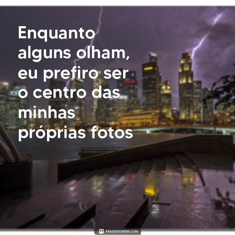 Descubra as Melhores Frases de Mulher para Arrasar nas Suas Fotos 