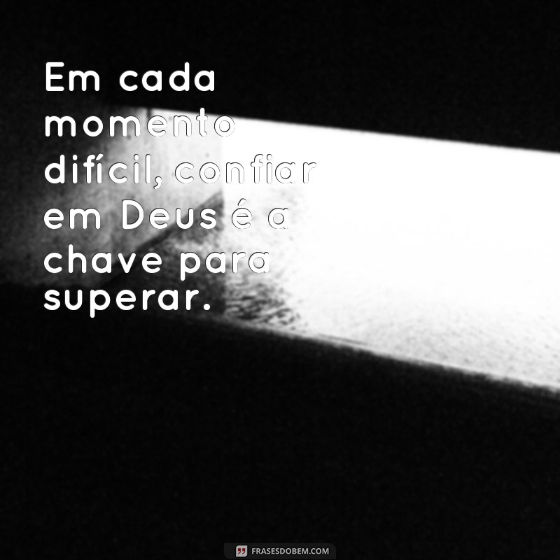 Descubra as mais inspiradoras frases de momento com Deus para fortalecer sua fé 