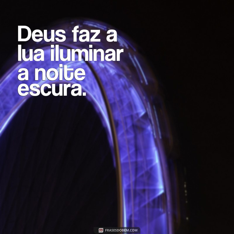 Descubra as mais poderosas frases sobre a grandiosidade de Deus 