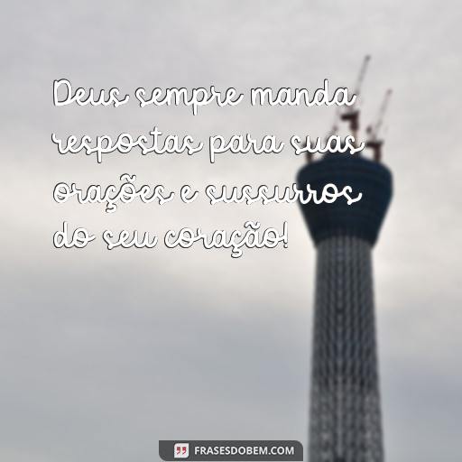 Frases de Bom Dia Evangélicas para começar o dia com fé e esperança Deus sempre manda respostas para suas orações e sussurros do seu coração!