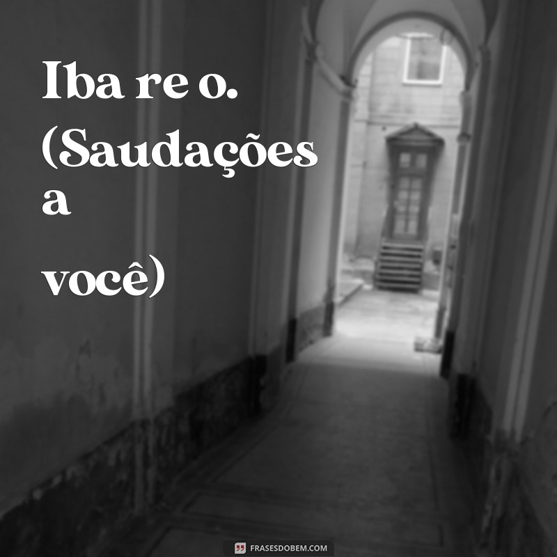 Conheça as mais belas frases de Oxalá em Yorubá e se encante com a sabedoria ancestral 