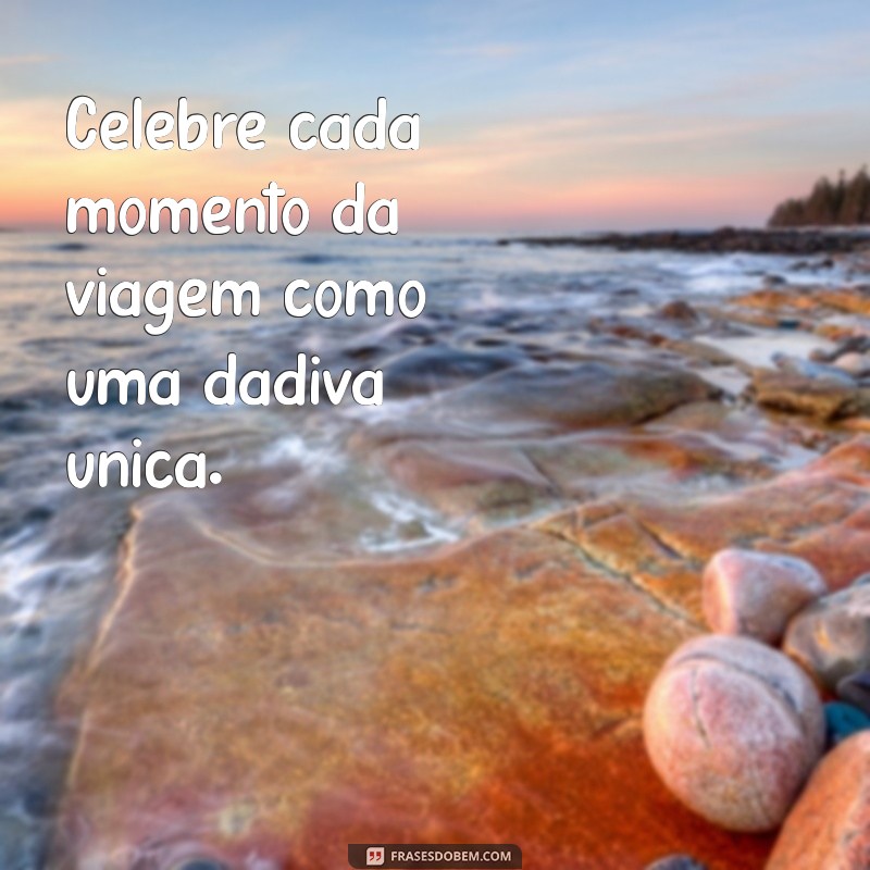 Frases Inspiradoras para Desejar uma Boa Viagem: Mensagens que Encantam 