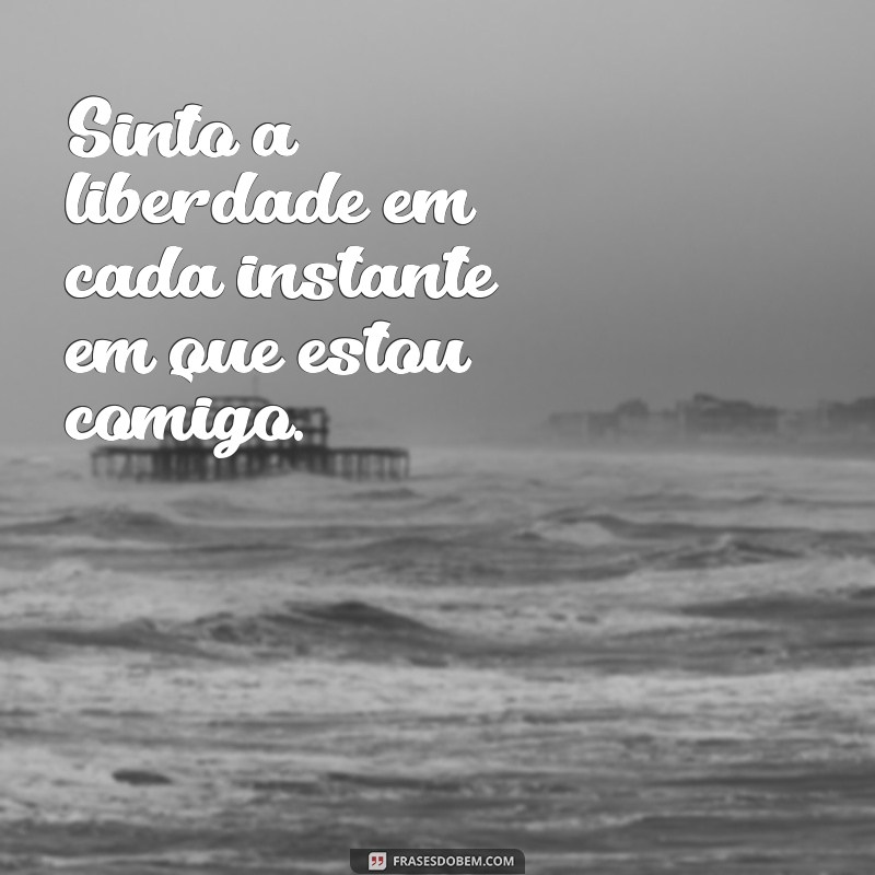 Frases Inspiradoras para Celebrar a Solidão e a Felicidade 