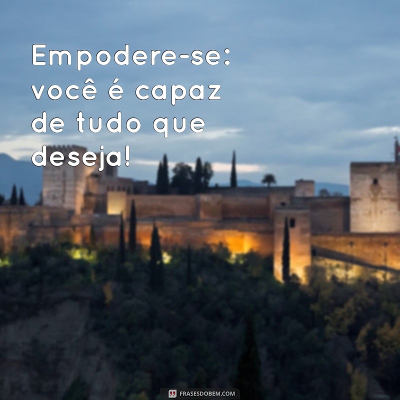 Frases Inspiradoras para Celebrar o Dia Internacional da Mulher 