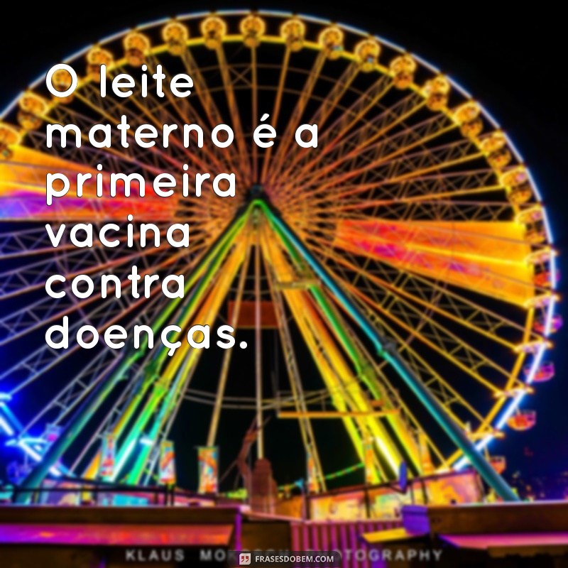 Frases Inspiradoras sobre Amamentação: Celebre este Momento Especial 