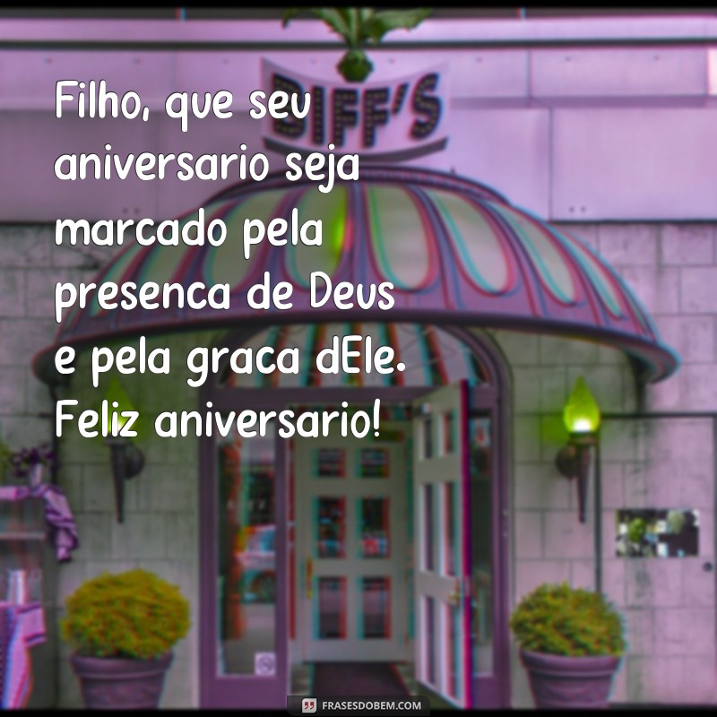 Conheça as melhores frases de aniversário para o seu filho evangélico 